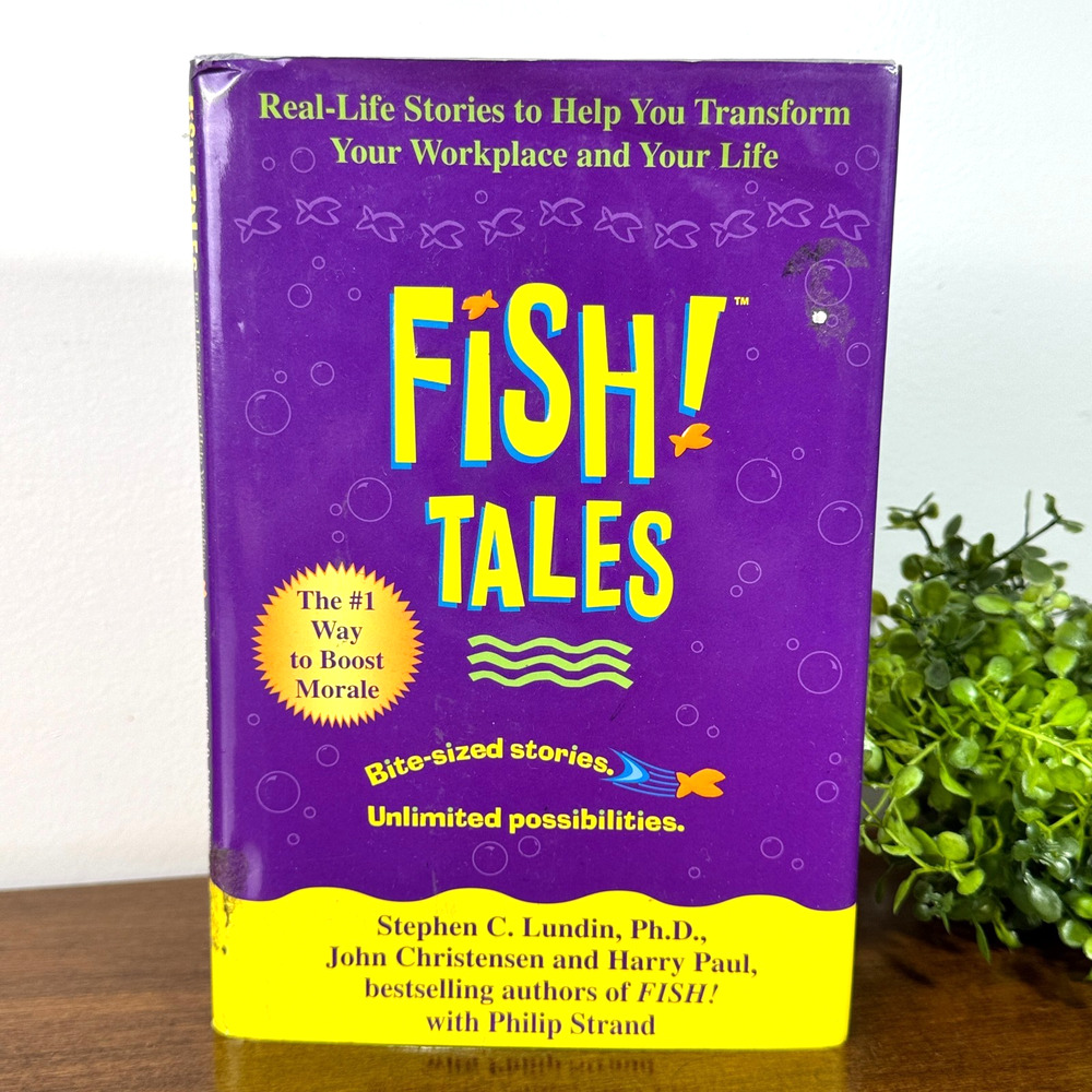 Fish Tales Create a Better Workplace Stephen Lundin Seattle Fish Market 2002